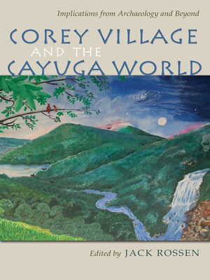 cover image of Corey Village and the Cayuga World